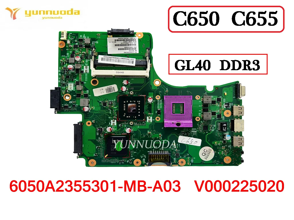 

Original For Toshiba C650 C655 Laptop Motherboard GL40 DDR3 6050A2355301-MB-A03 V000225020 100% Tested Free Shipping