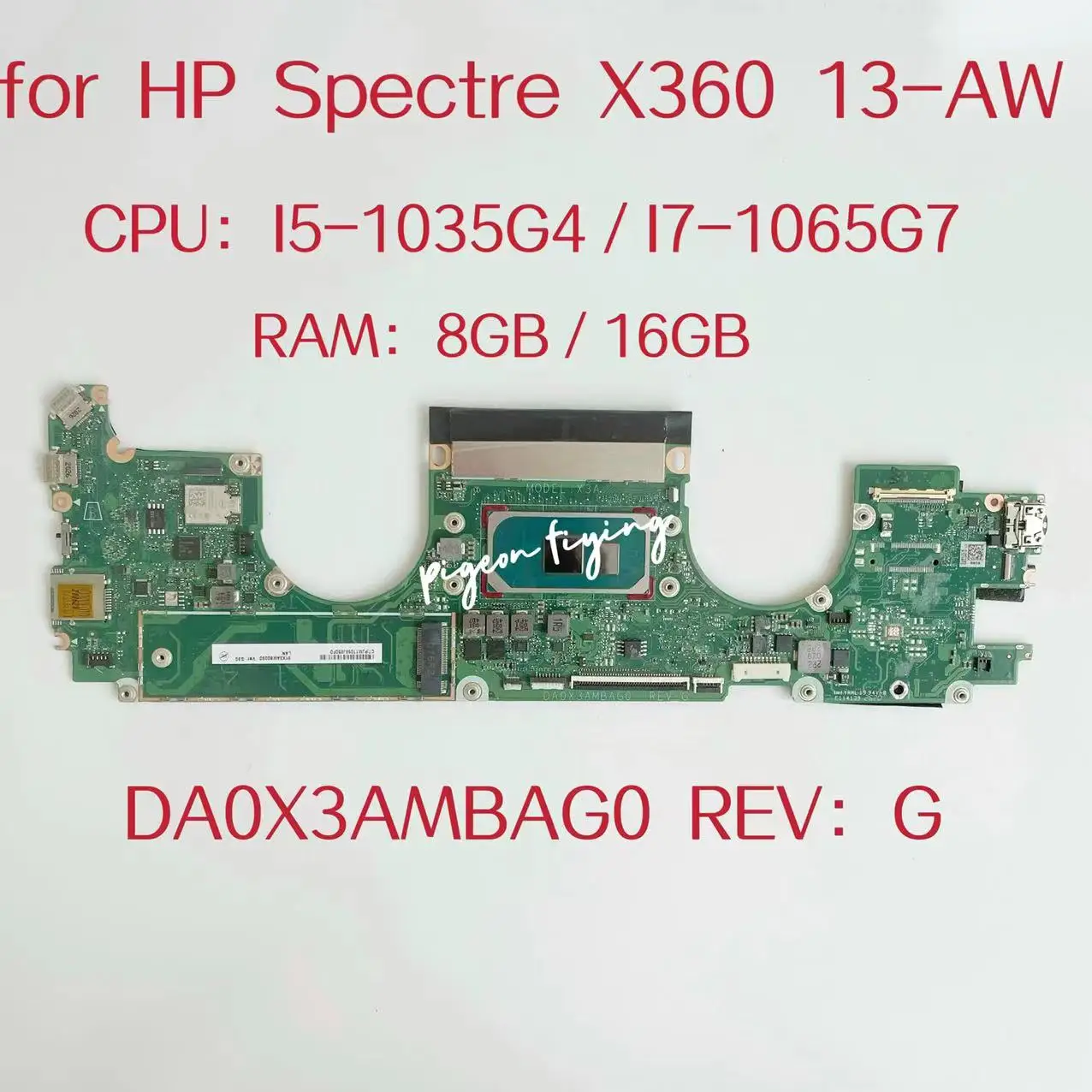 

DA0X3AMBAG0 For HP Spectre X360 13-AW Laptop Motherboard CPU:I5-1035G4 I7-1065G7 RAM:8G/16G L71985-601 L71989-601 L71986-601