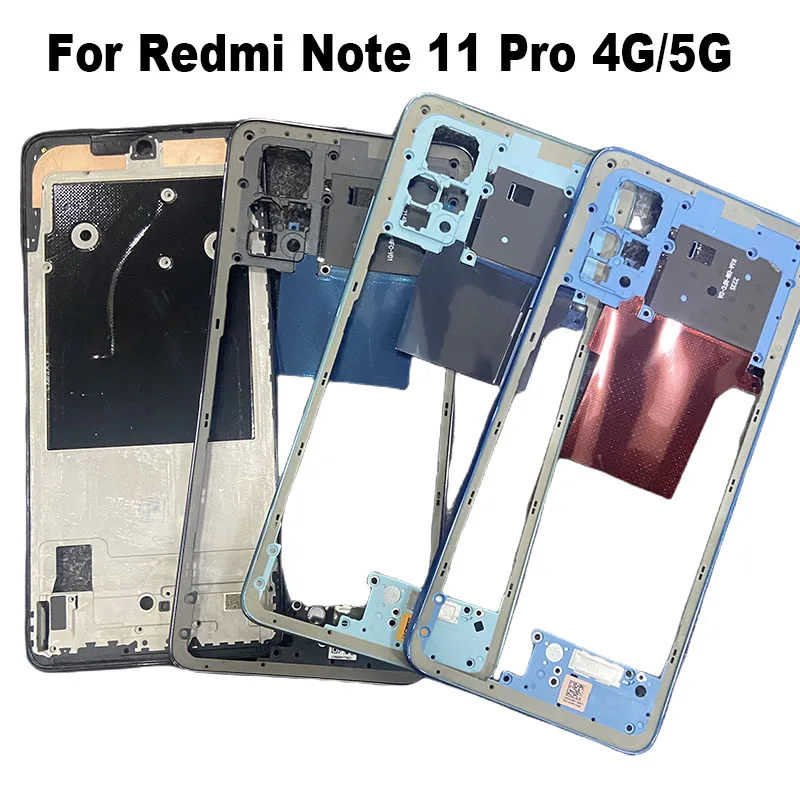 New Middle Frame For Xiaomi Redmi Note 11 PRO Front Bezel Back