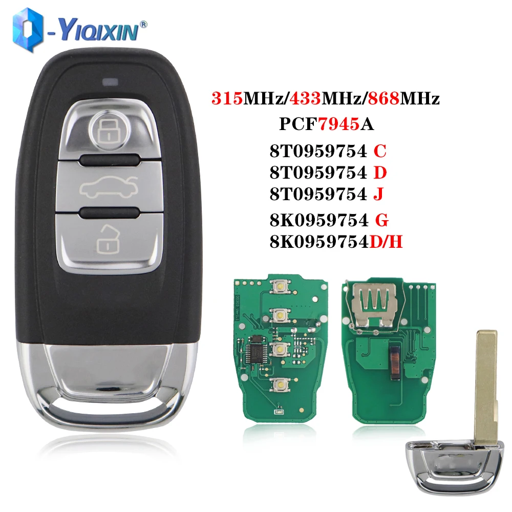 

YIQIXIN PCF7945A 315/433/868Mhz Car Key For Audi A4 A5 S4 S5 Q5 8T0959754 C/G/D/J 8K0959754D/H Keyless Go Auto Remote Card FSK