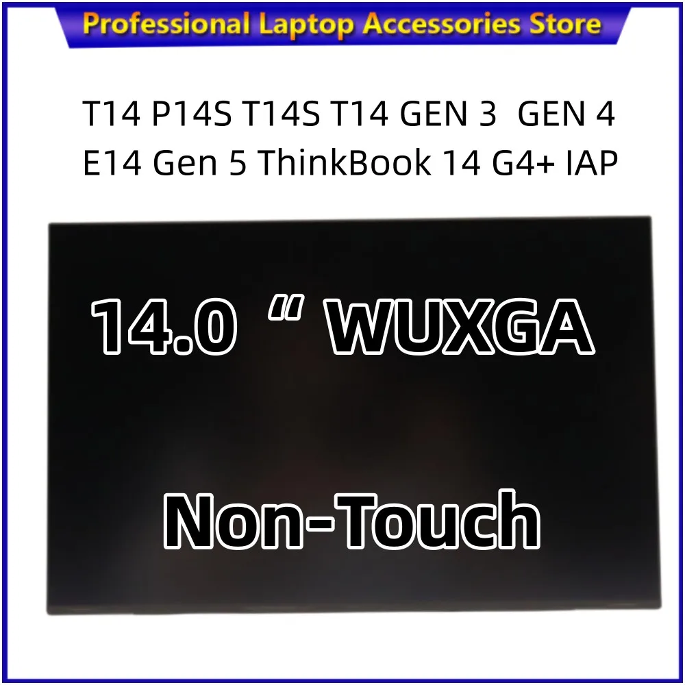 

New for Lenovo T14 P14S T14S GEN 3 GEN 4 E14 GEN 5 thinkbook 14 G4 + IAP IPS FHD LCD Screen 5D10V82396 5D10V82394 5D10V82395