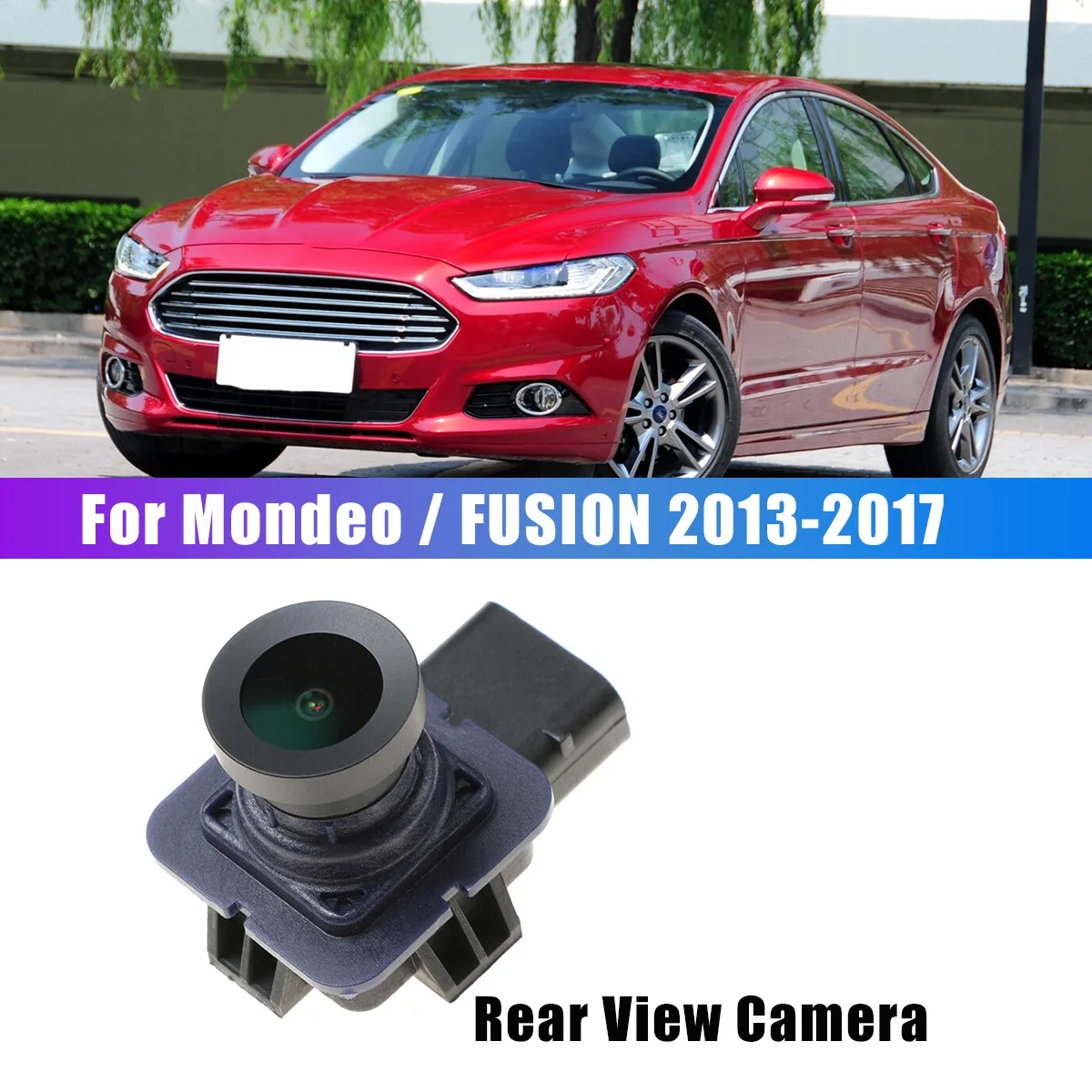 For Ford Mondeo/FUSION CC 2013- Rear View Camera Reverse Backup Parking Assist Camera DS7T-19G490-DB ES7Z-19G490-A