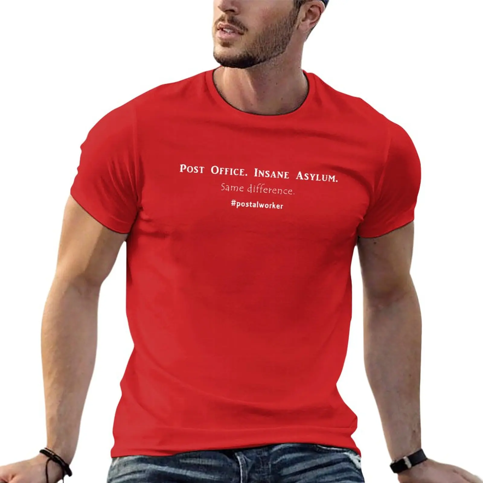 

New Funny Post Office Insane Asylum T-Shirt graphics t shirt Short sleeve tee Men's cotton t-shirt