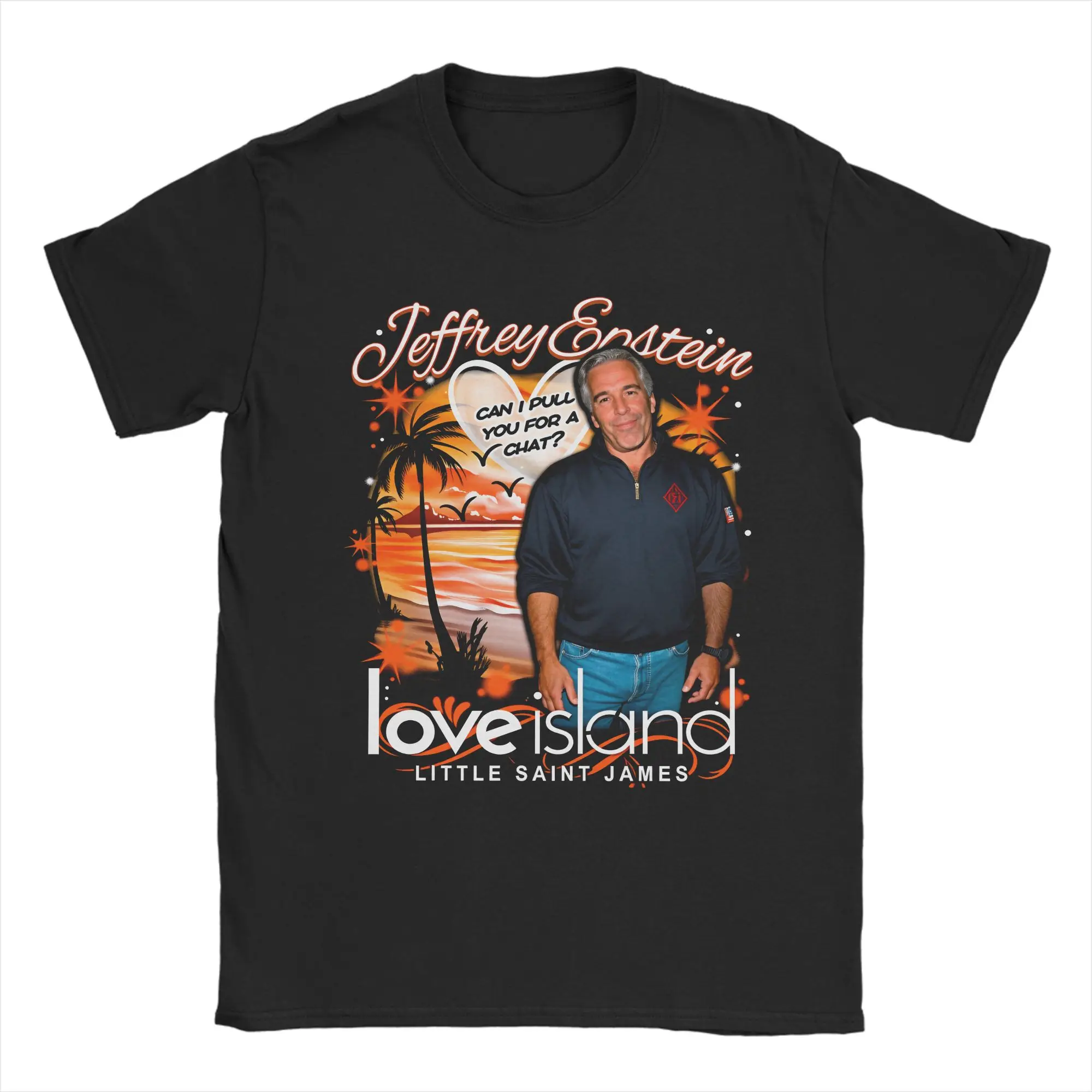 NEW!!! Jeffrey Epstein Love Island T-Shirt for Men Novelty Pure Cotton Tee Shirt O Neck Short Sleeve T Shirt Plus Size Clothing