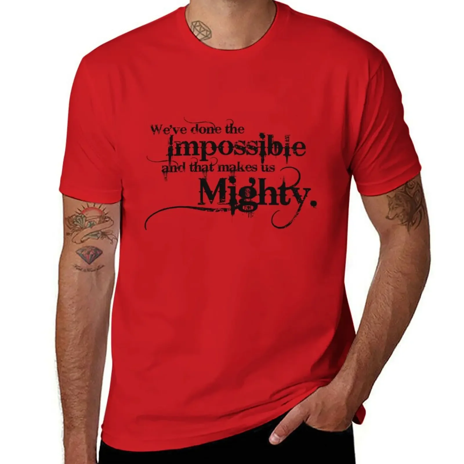 

We've done the Impossible and that makes us Mighty. T-shirt quick drying kawaii clothes for a boy big and tall t shirts for men
