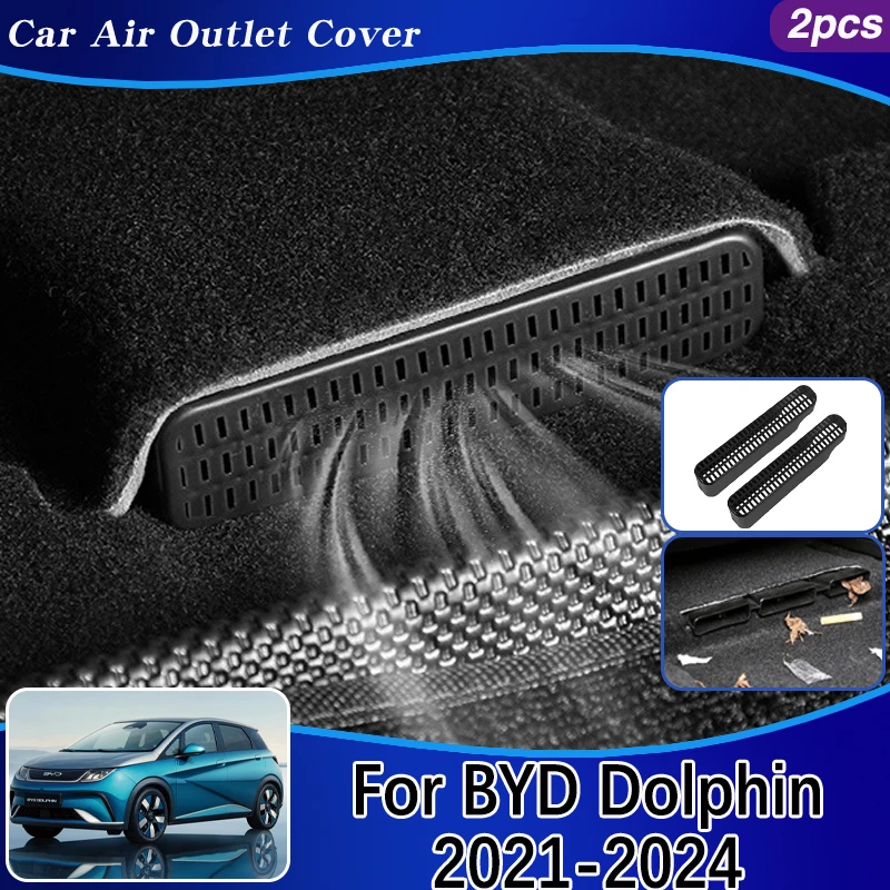 

For BYD Dolphin Accessories 2021 2022 2023 2024 Car Air Vent Cover Sticker Protector Under Seats Duct Outlet Car Accessories ABS