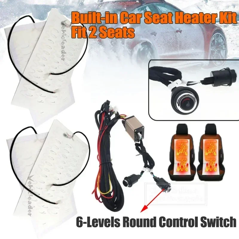 

12V Universal Built-in Car Seat Heater Kit Fit 2 Seats Alloy Wire Fast Heating Pads 6-Levels Round Control Switch System Winter