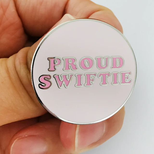 Proud Swiftie - Taylor Swift - Enamel Pin