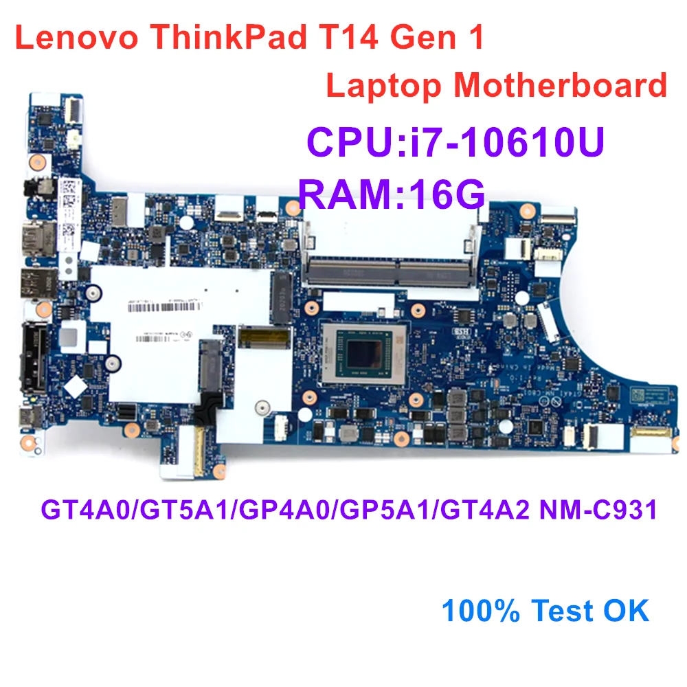 

GT4A0/GT5A1/GP4A0/GP5A1/GT4A2 NM-C931 For Lenovo ThinkPad T14 Gen 1 Laptop Motherboard CPU i7 10610U RAM 16G 100% Test OK