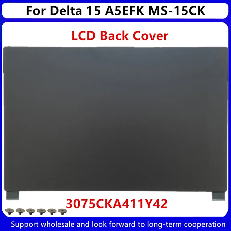

Новинка для ноутбуков MSI Delta 15 A5EFK MS-15CK 15,6 дюйма, ЖК-чехол, задняя панель 3075CKA411Y42/Передняя панель