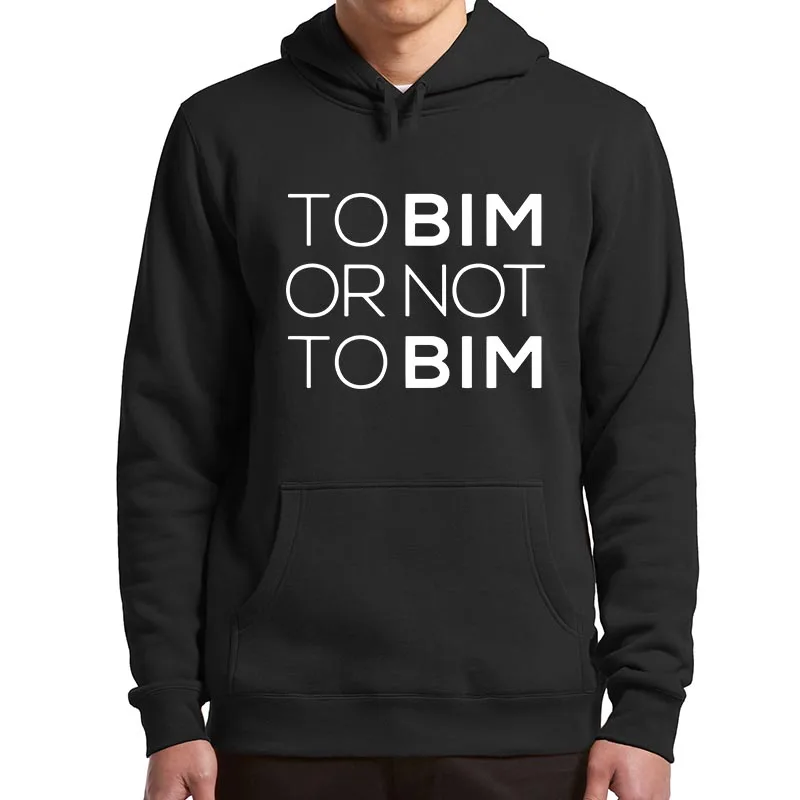

To BIM Or Not To BIM Hoodies Building Information Funny Architect Gift Hooded Sweatshirt Soft Unisex Pullover
