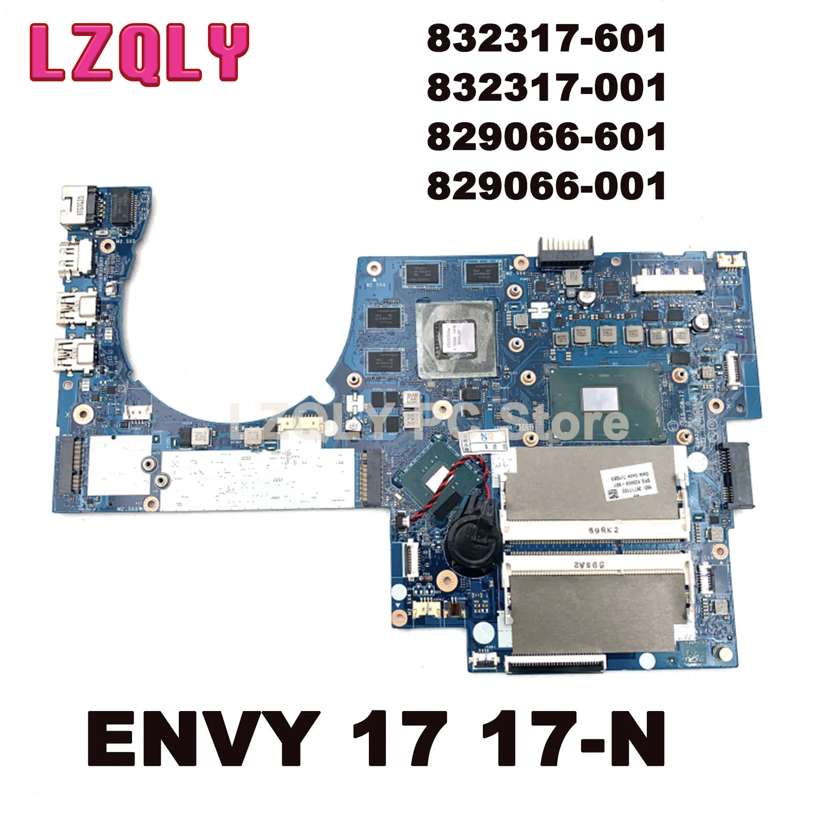 

LZLQY For HP ENVY 17 17-N 832317-601 832317-001 829066-601 829066-001 LA-C991P Laptop Motherboard I7-6700HQ 950M GPU