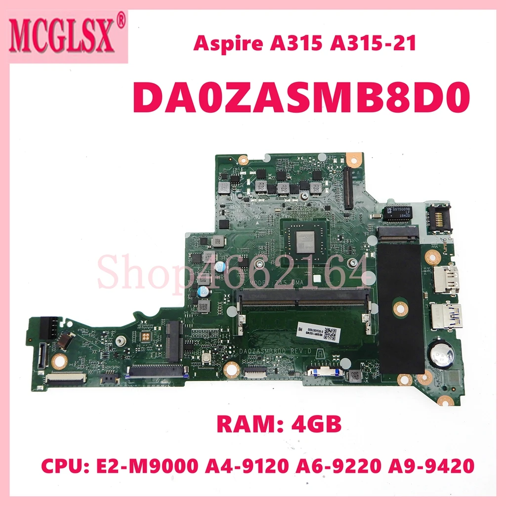 

DA0ZASMB8D0 W/E2-M9000 A4-9120 A6-9220 A9-9420 CPU 4GB-RAM Notebook Mainboard For ACER Aspire A315 A315-21 Laptop Motherboard