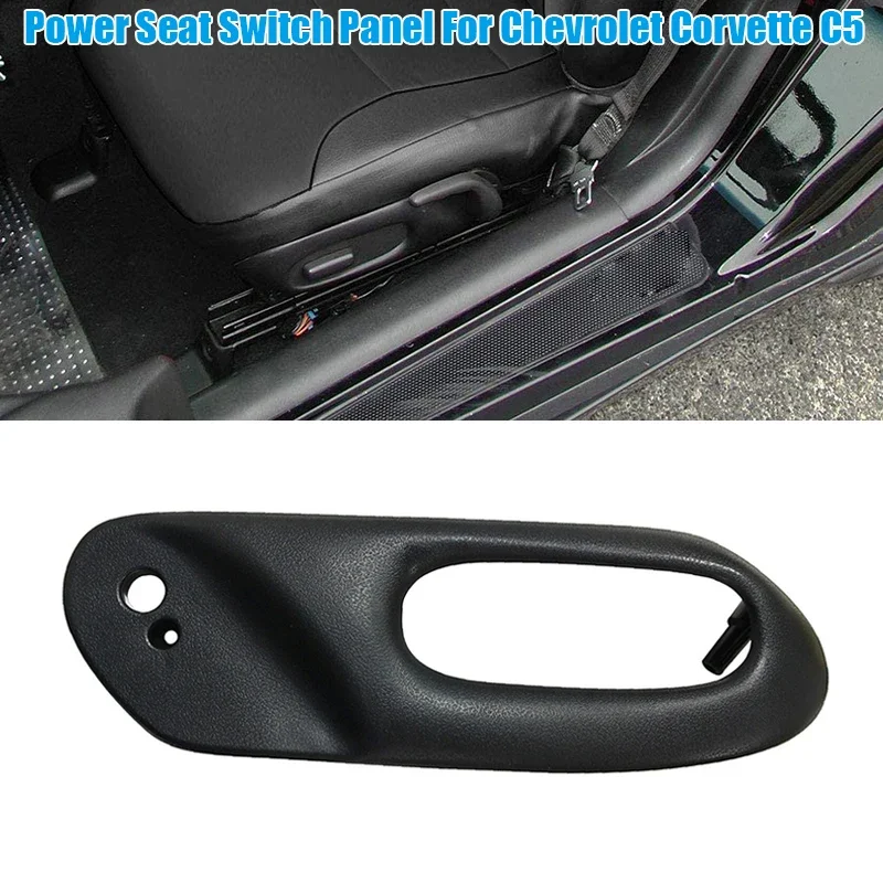 

12455426 передняя дверь автомобиля Sdie переключатель сиденья панель черная отделка панели для Chevrolet Corvette C5 1997 1998 1999 2000 2001-2004