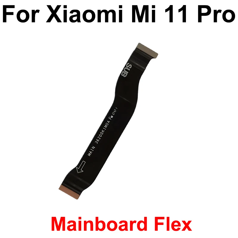 LCD Motherboard Connector Flex Cable For Xioami Mi 11 11T 11i 11X Lite Pro Ultra Global 4G 5G LCD Screen Mainboard Flex Ribbon — view 6
