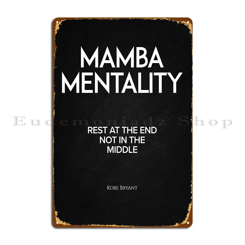 Mamba Mentality Metal Signs Funny Painting Home Targhe Personalizzate Tin Sign Poster