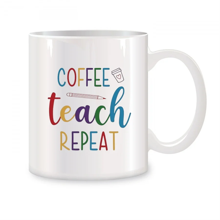 Coffee Teach Repeat Mugs For  Teacher Appreciation Birthday Gifts Novelty Coffee Ceramic Tea Cups White 11 oz