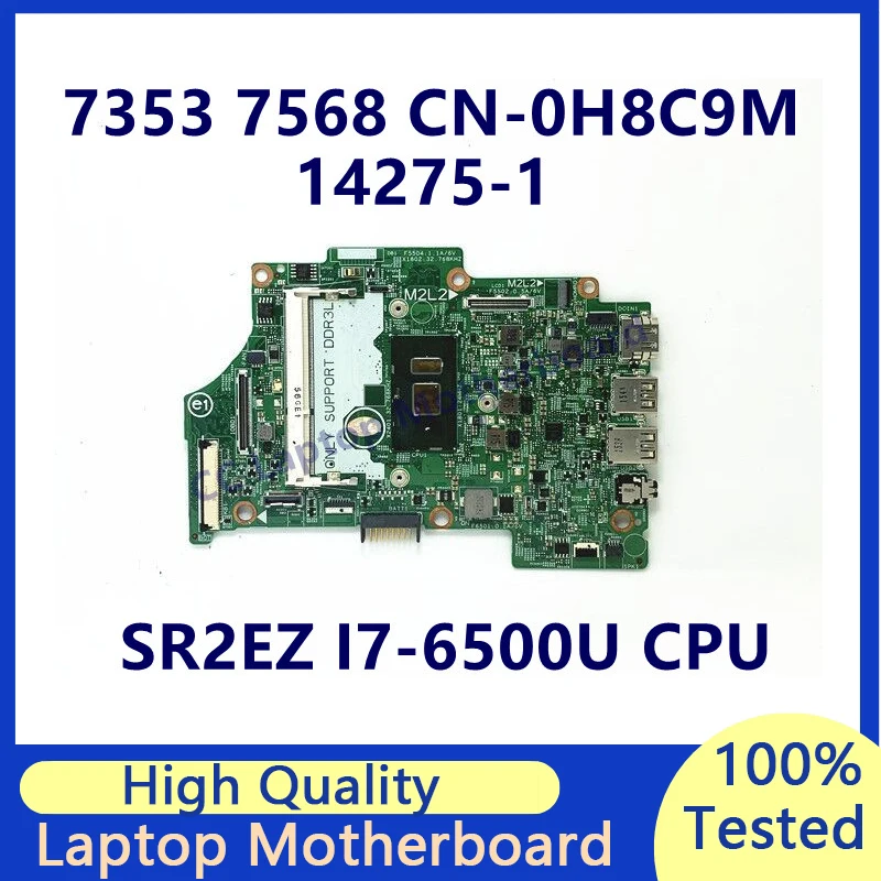 

CN-0H8C9M 0H8C9M H8C9M Mainboard For DELL 7359 7568 Laptop Motherboard With SR2EZ I7-6500U CPU 14275-1 100% Fully Tested Working