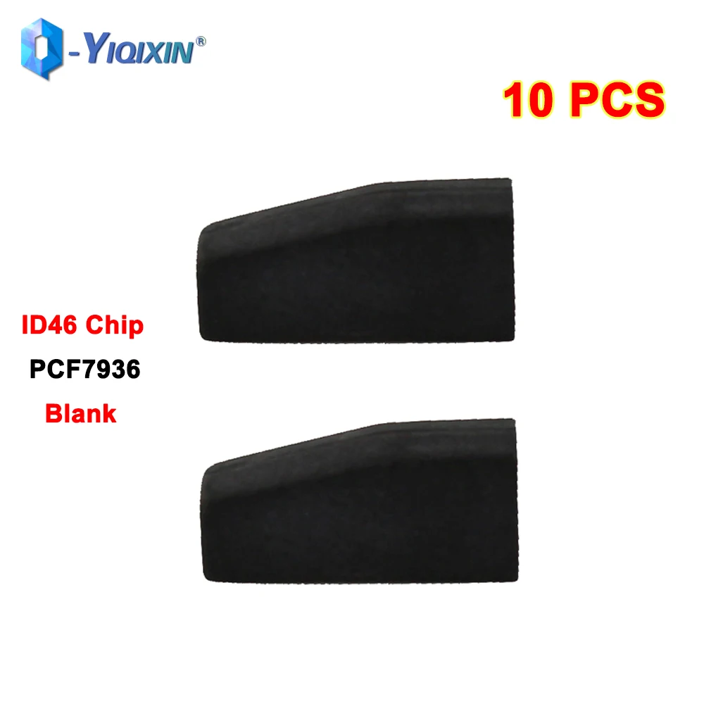 

YIQIXIN 10PCS Car Key Transponder Chip For Honda Hyundai Kia Mitsubishi Nissan Citroen Peugeot ID46 PCF7936 Chip Blank Not Coded