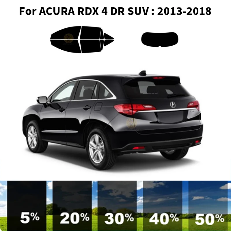 

Нанокерамическая Автомобильная УФ-пленка Precut для окон, автомобильная оконная пленка для ACURA RDX 4 DR SUV 2013-2018