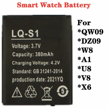 For QW09 DZ09 W8 A1 U8 V8 X6 Smart Watch Battery LQ - S1 3.7V 380mAh lithium Rechargeable Battery High Quality Batteries