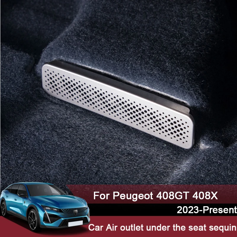 

For Peugeot 408 GT 408 X 2023-2025 Car Internal Sticker 2pcs Stainless Steel Car Air Outlet Under The Seat Cover Accessories