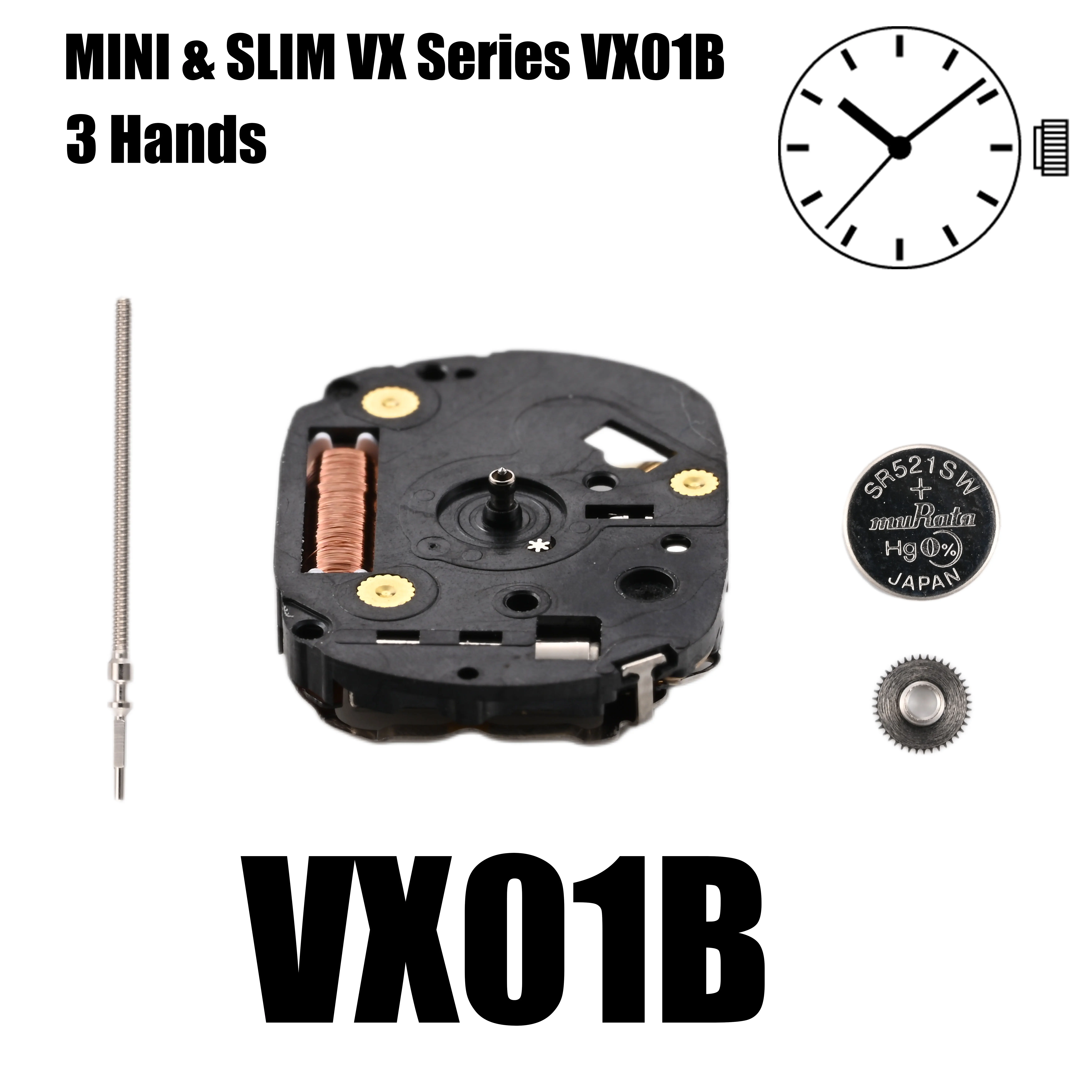 VX01 Movement VX01B Movement MINI & SLIM Series VX01B Quartz Size: 4 3/4''' Three Hands