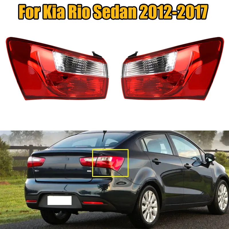 Outer For Kia Rio Sedan 2012-2017 Rear Taillight Rear Light Brake Lamp Turn Signal Light Tail light 92401-1W000