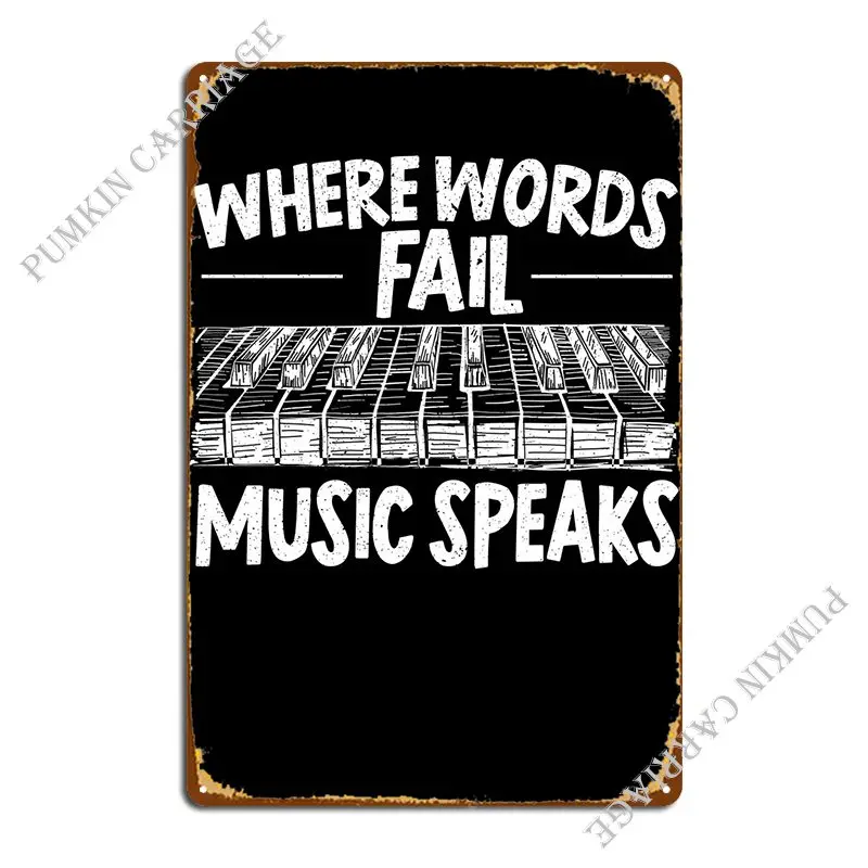 

Music Speaks Metal Sign Retro Home Decoration Plaques Tin Sign Poster