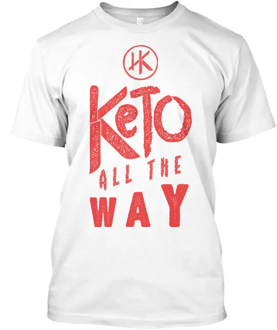 T-Shirt Keto All The Way