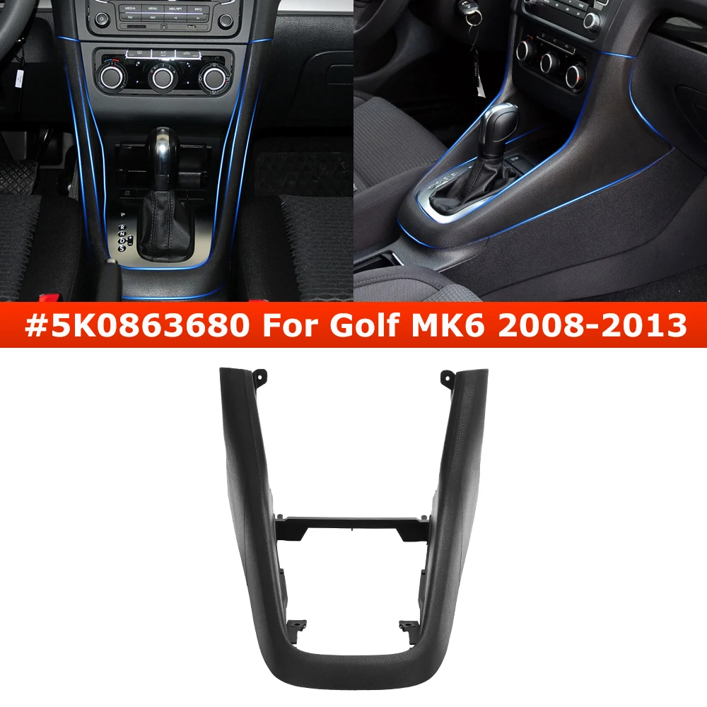 

5K0863680 Car Center Console DSG Gear Shift Knob Frame Trim Cover For Volkswagen VW Golf MK6 2008 2009 2010 2011 2012 2013 Black