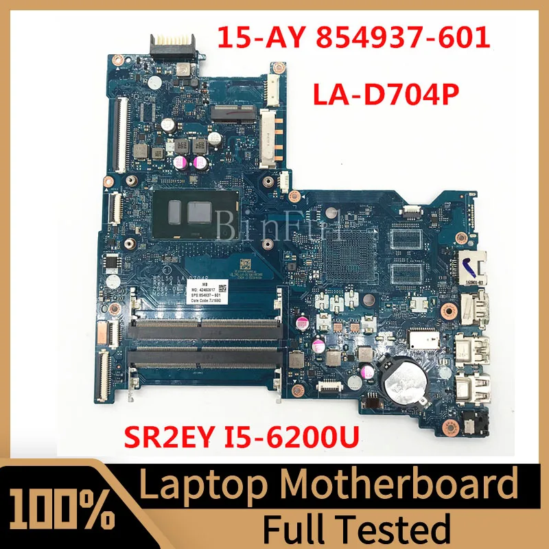 

854937-601 854937-501 854937-001 For HP 15-AY Laptop Motherboard BDL50 LA-D704P With SR2EY I5-6200U CPU 100% Full Tested Good