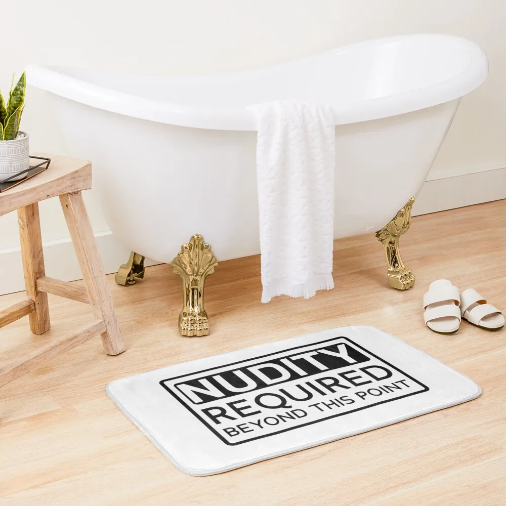 

Nudity required beyond This point Funny Bath Mat Bathroom Accessories Sets Accessories Sets For The Bathroom