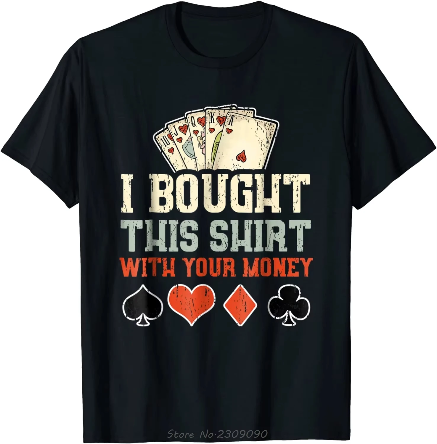 Ich habe dieses Shirt mit deinem Geld gekauft - Lustiges Poker-Geschenk-Top, übergroßes Sommer-T-Shirt, Baumwoll-Mode-T-Shirt, Herrenbekleidung