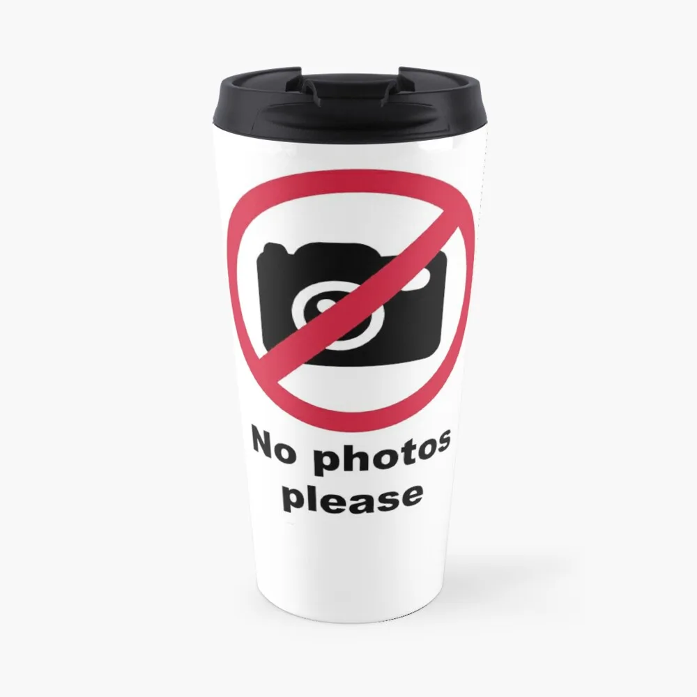 

No photos please Travel Coffee Mug Cups For Coffee Breakfast Cups Cup Of Coffee
