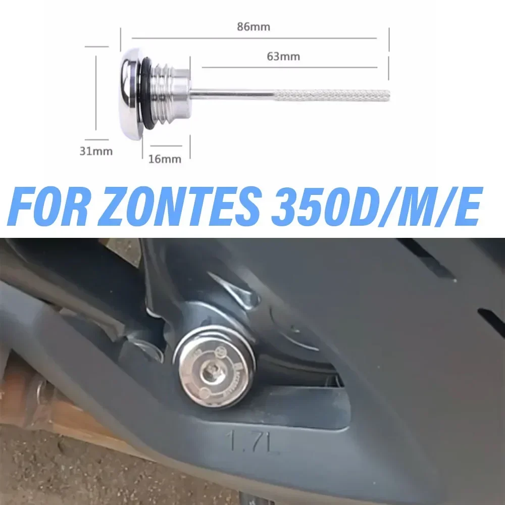 Neu für zontes 350e 350d 350m modifizierter Motoröl messstab Öl einlass Diebstahls icherung Schraub verschluss abdeckung passend für m350 d350 e350 d e – Detail 1