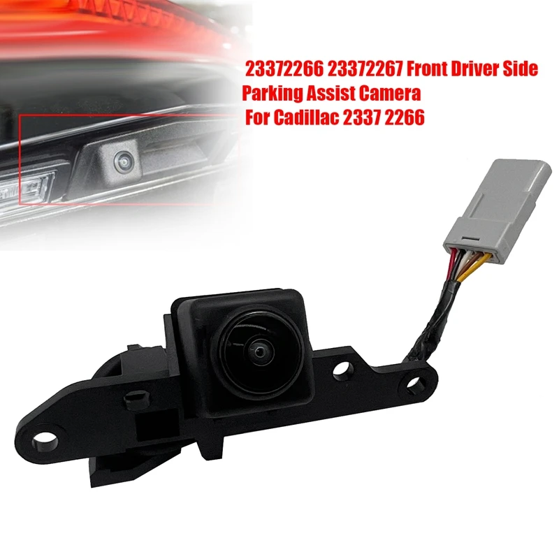 

Car Front View Camera 23372266 23372267 For Cadillac Driver Side Parking Assist Camera 2337 2266 New Factory