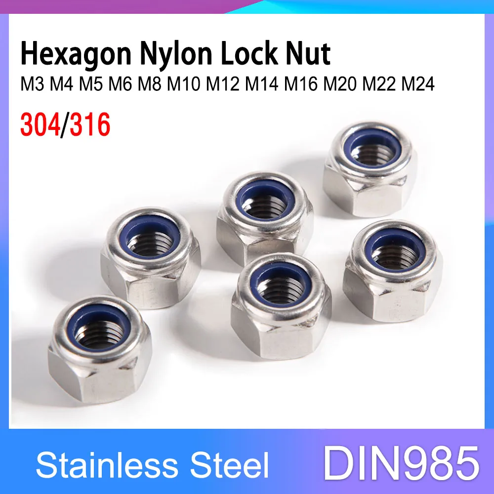 

DIN985 304/316 Stainless Steel Nylon Lock Nut M3 M4 M5 M6 M8 M10 M12 M14 M16 M18 M20 M22 M24 Hex Nylon Insert Self-lock Nuts