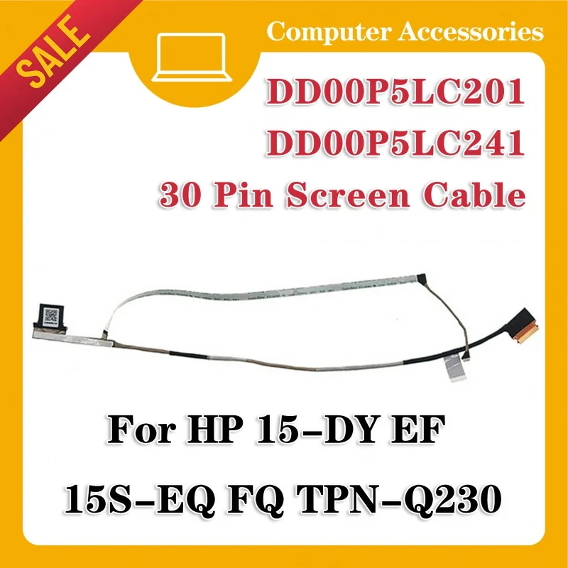 

Новинка, кабель для ЖК-экрана HP 15 d 15s fq 15s eq TPN-Q230 Q222 DD00P5LC201 DD00P5LC241