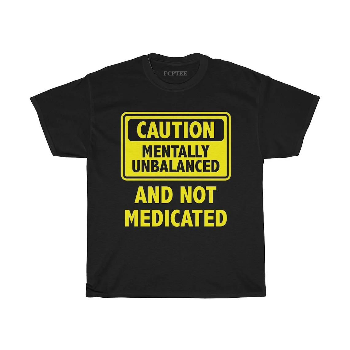 

Caution Mentally Unbalanced Not Medicated Men T Shirts Classic High Quality Tshirts Large Retro Man Tops Tee Clothing