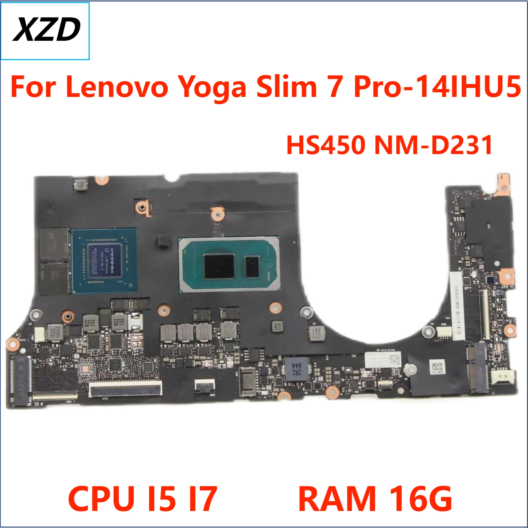 

HS450 NM-D231 Mainboard For Lenovo Ideapad Yoga Slim 7 Pro-14IHU5 Laptop Motherboard With I5 I7 CPU GPU 2GB 16GB-RAM 100% TEST