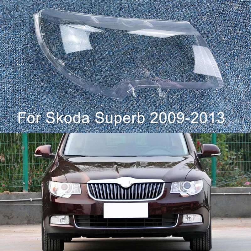 

Крышка для автомобильной фары для Skoda Superb 2009-2013 годов фотообъектив прозрачный абажур корпус заменяет оригинальное стекло