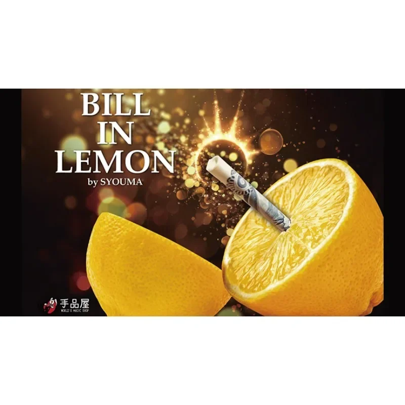 Bill in Lemon By Syouma Money Magic Close Up Performer Magic Tricks Stage / Parlor Magic Props Gimmicks Magician Illusion Street