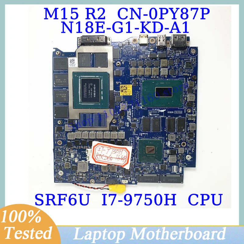 

CN-0PY87P 0PY87P PY87P For DELL M15 R2 W/ SRF6U I7-9750H CPU LA-H351P Laptop Motherboard N18E-G1-KD-A1 RTX2060 16GB 100%Tested