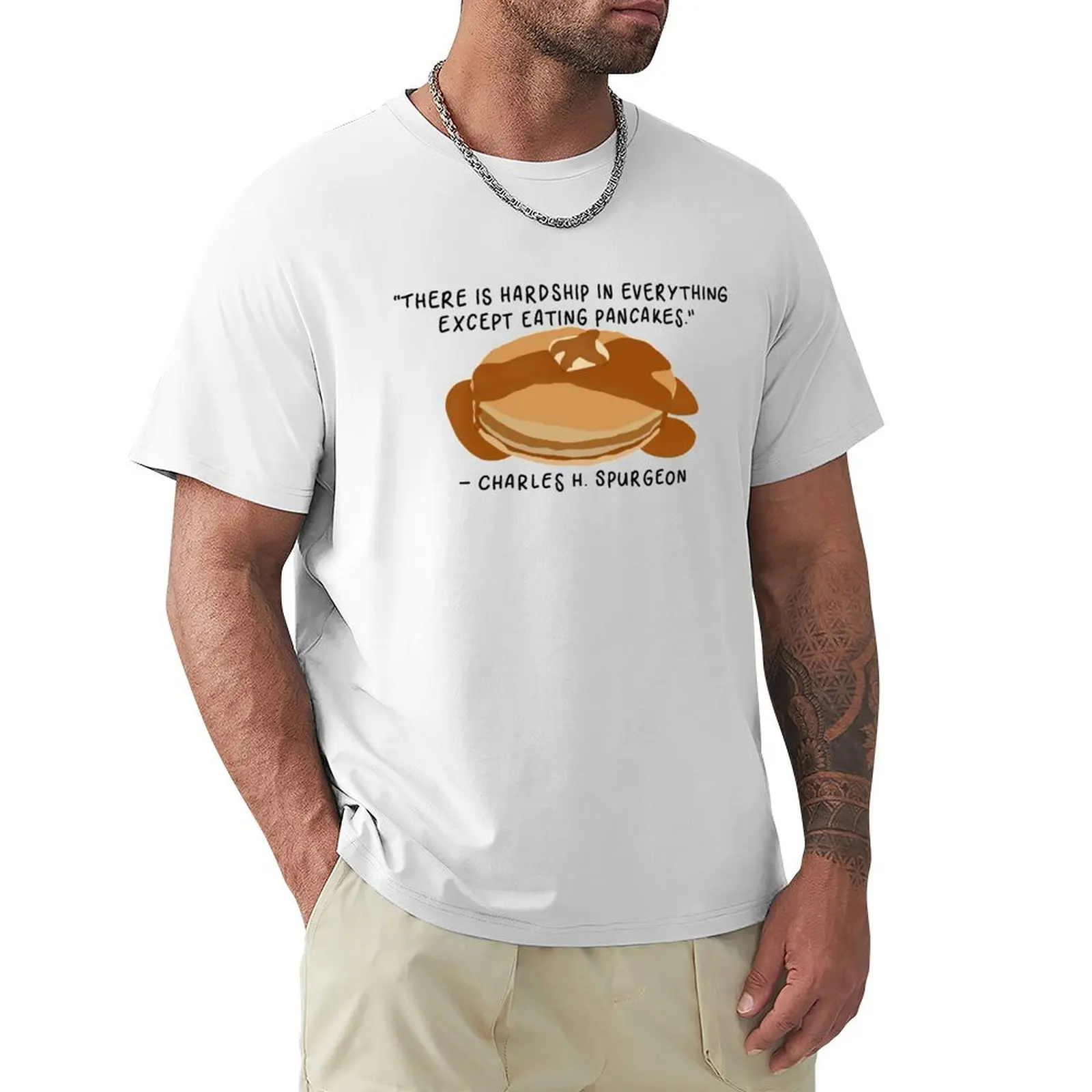 

Pancake Spurgeon Quote T-shirt cute tops blanks sweat sublime mens plain t shirts