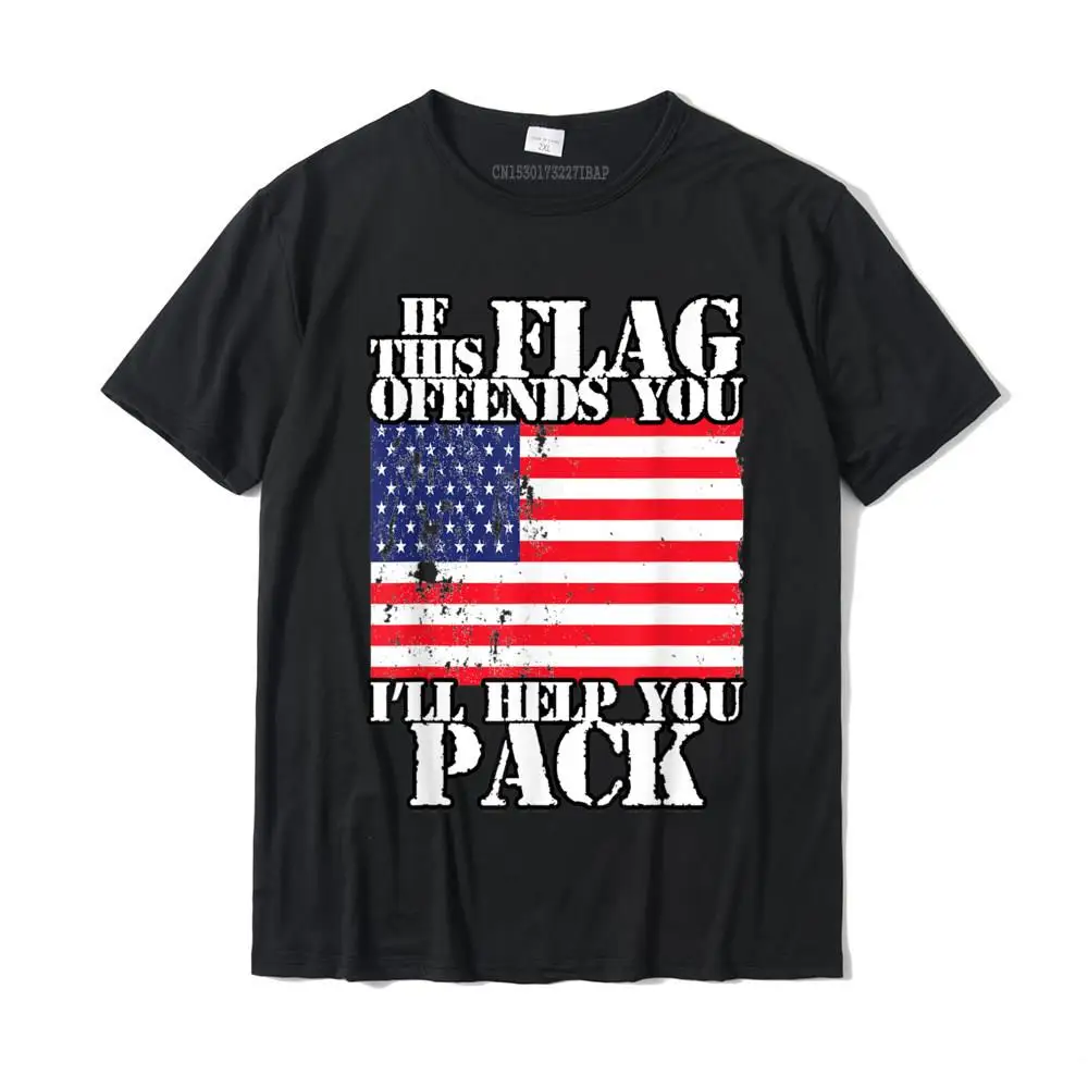 

If This American Flag Offends You I'll Help You Pack Printing T Shirts Prevalent Tops Shirts Cotton Men Funny