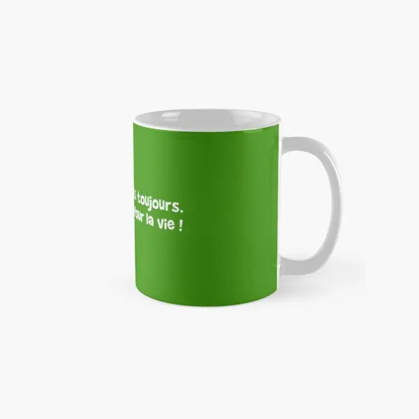 

Ch Ti Someday Ch Ti Always Ch Ti Toudi Mug Cup Tea Drinkware Photo Gifts Coffee Image Design Simple Picture Printed