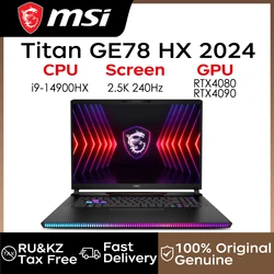 MSI Gaming Laptops MSI Titan GE78 HX 2024 Intel Core I9-14900HX RTX4080/RTX4090 17“ 2.5K 240Hz M.2 PCIE 4.0 SSD Notebook PC