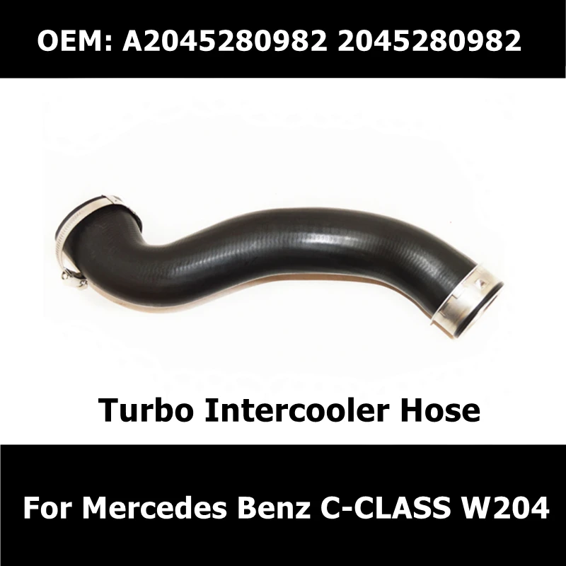 A2045280982 2045280982 Car Accessories Turbo Intercooler Hose For Mercedes Benz C-CLASS W204 C220 Pressurized Air Intake Hose