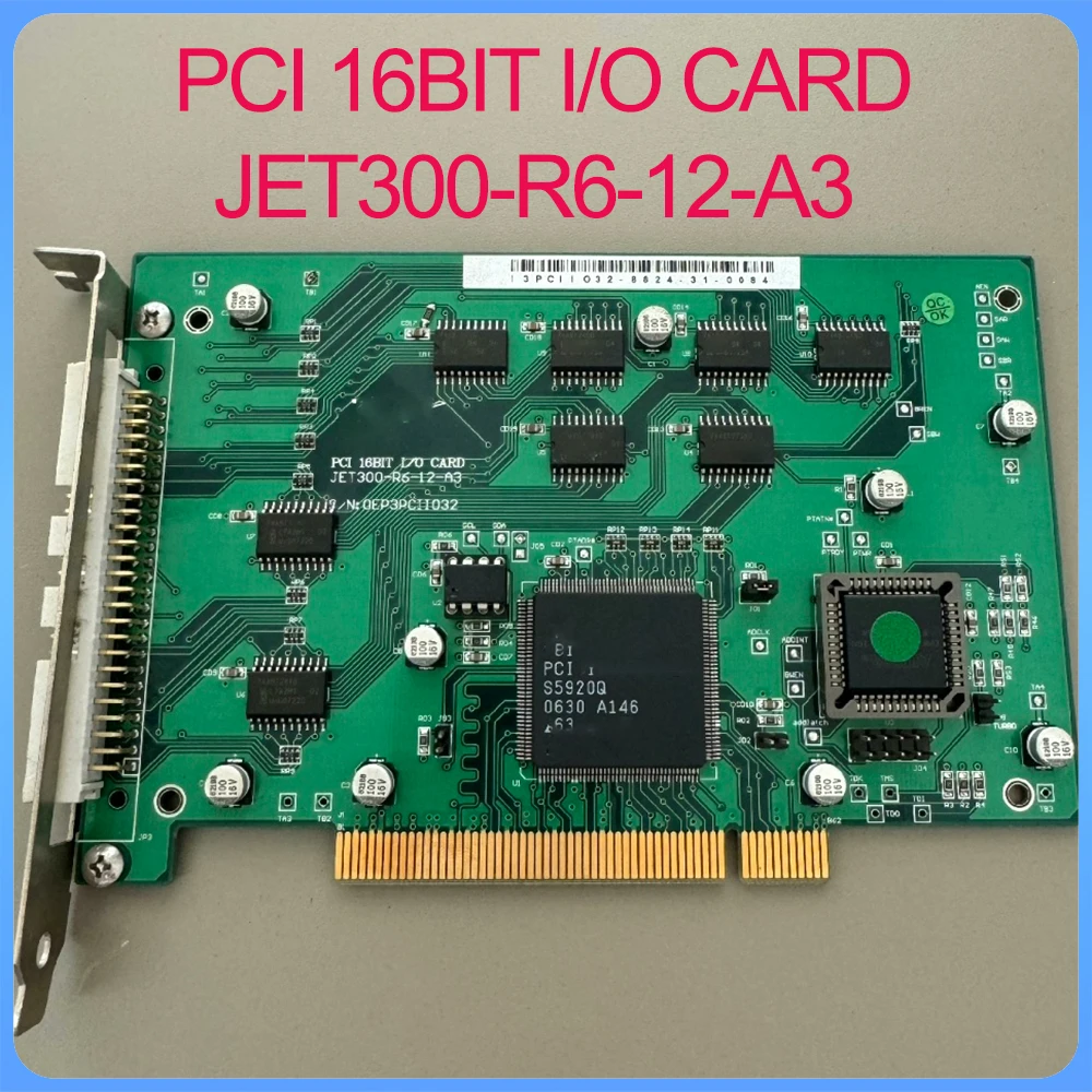 Industrial equipment board PCI 16BIT I/O CARD For JET300-R6-12-A3 2 Industrial equipment board PCI 16BIT I O CARD For JET300 R6 12 A3